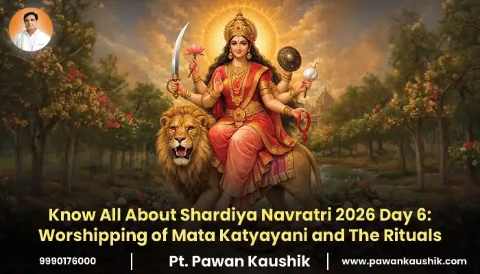 Know All About Shardiya Navratri 2026 Day 6: Worshipping of Mata Katyayani and The Rituals