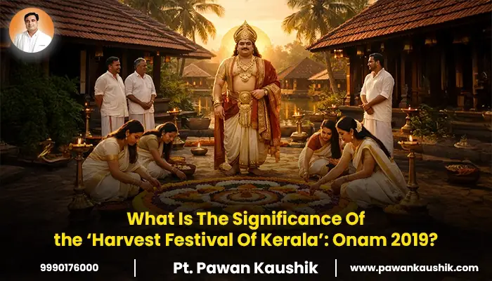 What Is The Significance Of the ‘Harvest Festival Of Kerala’: Onam 2019?