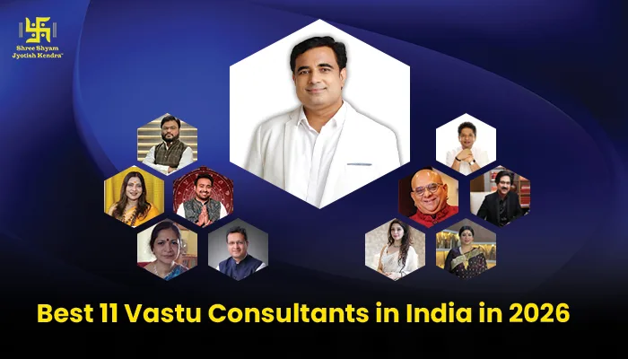 Top 11 Vastu Consultants in India in 2026