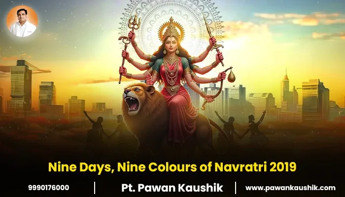 Nine Days, Nine Colours of Navratri 2019