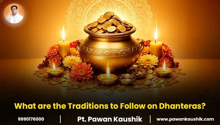 Traditions to Follow on Dhanteras