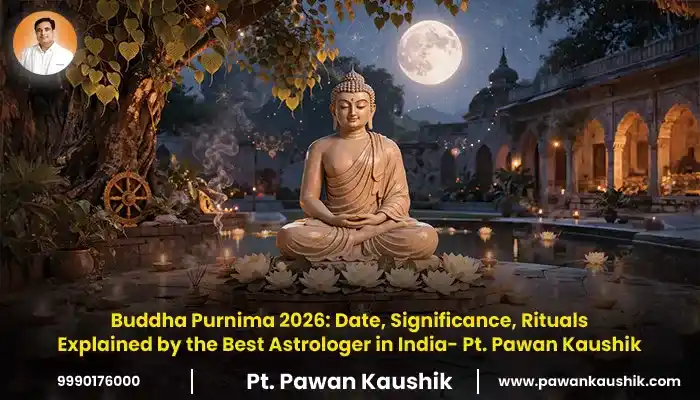 Buddha Purnima, Significance, Rituals Explained by the Best Astrologer in India Pt Pawan Kaushik through Banner