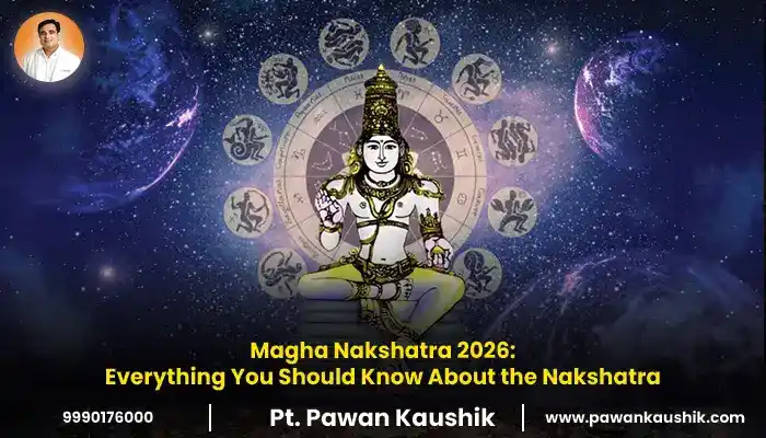Magha Nakshatra 2026: Everything You Should Know About the Nakshatra