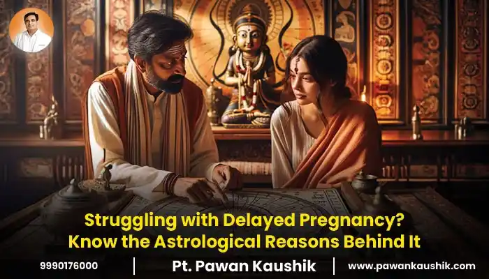 Struggling with Delayed Pregnancy? Know the Astrological Reasons Behind It