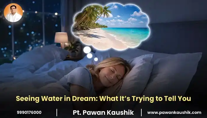 Seeing Water in Dream: What It’s Trying to Tell You