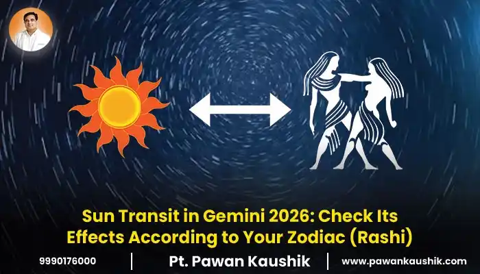 Sun Transit in Gemini 2026: Check Its Effects According to Your Zodiac (Rashi)