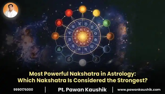 Most Powerful Nakshatra in Astrology: Which Nakshatra Is Considered the Strongest?