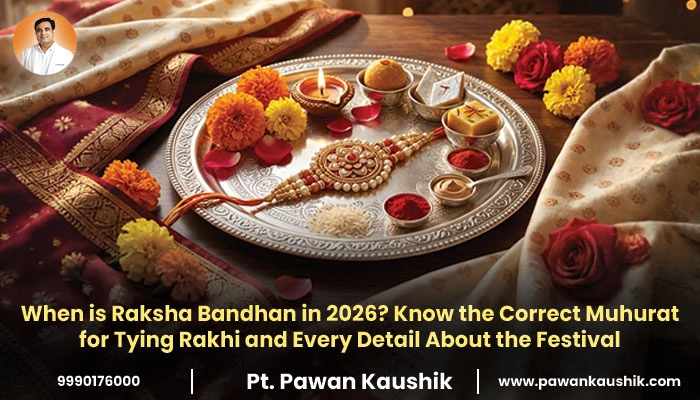 Raksha Bandhan 2026 date, muhurat, rituals and significance banner with rakhi thali by Pt. Pawan Kaushik